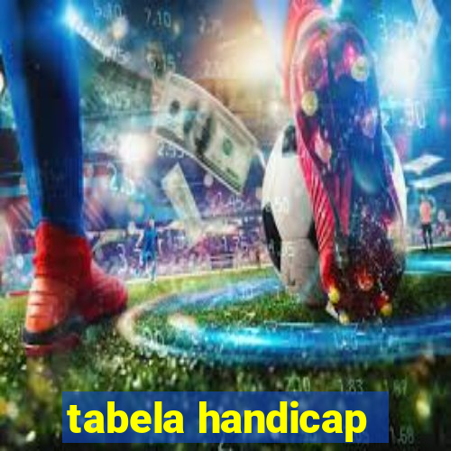 tabela handicap